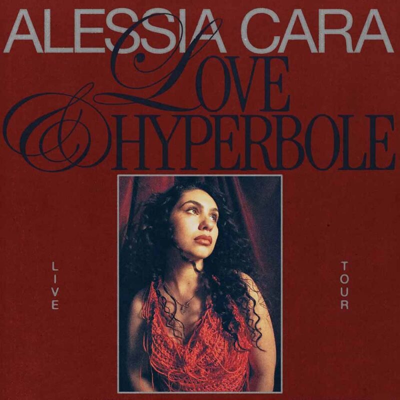 Alessia Cara Announces Love & Hyperbole World Tour 2025