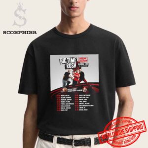 Big Time Rush In Real Life Worldwide Tour UK And EU Dates 2025 Fan Gifts Unisex T-Shirt