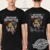 Don Toliver Psycho Tour Dates Europe 2025 Fan Gifts Unisex T-Shirt