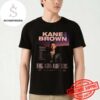 Kane Brown The High Road Tour Dates 2025 Fan Gifts Two Sides Unisex T-Shirt