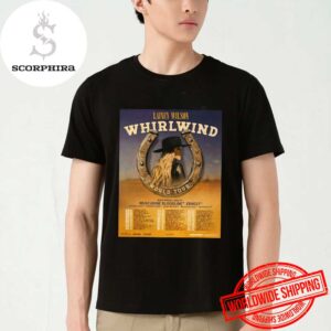 Lainey Wilson Whirlwind World Tour Dates 2025 Fan Gifts Unisex T-Shirt