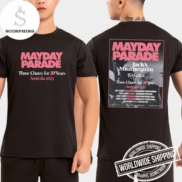 Mayday Parade Three Cheers For 20 Years Australian Tour Dates 2025 Fan Gifts Two Sides Unisex T-Shirt