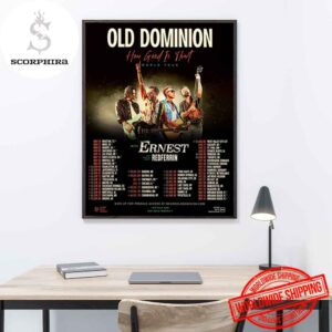 Old Dominion How Good Is That World Tour Dates 2025 Fan Gifts Home Decor Poster Canvas