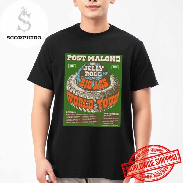 Post Malone Big Ass Tour UK And Europe 2025 Dates Fan Gifts Unisex T-Shirt