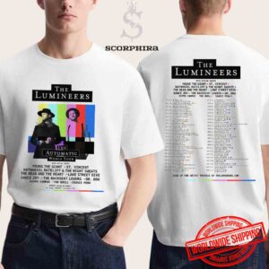 The Lumineers The Automatic World Tour Dates 2025 Fan Gifts Two Sides Unisex T-Shirt